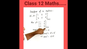 Class 12 Maths | How to Find Transpose of a Matrix #shorts