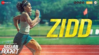 Zidd - Rashmi Rocket | Taapsee Pannu | Nikhita Gandhi | Amit Trivedi | Kausar Munir Image