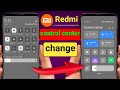 redmi note 6 pro control center change kaise kare | redmi phone ka control center kaise change kare