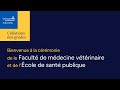 Collation Des Grades 2025 Faculté De Médecine Vétérinaire Et École De Santé Publique Collation Des Grades 2025 Faculté De Médecine Vétérinaire Et École De Santé Publique