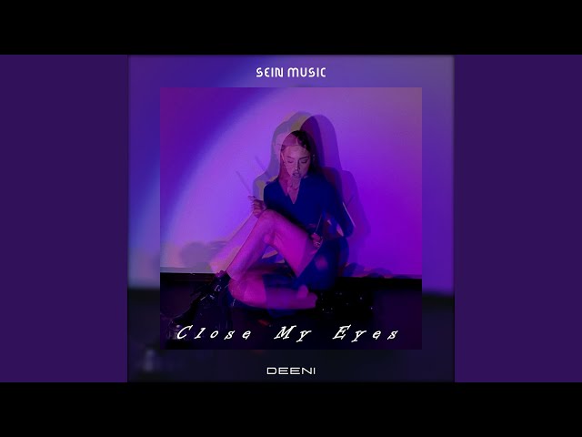 Close My Eyes