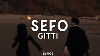 sefo - gitti (sözleri/lyrics)