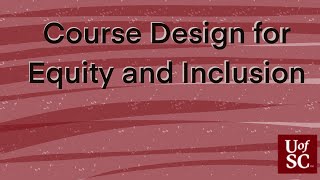 Course Design For Equity And Inclusion