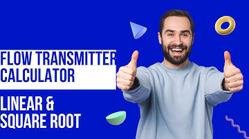 FLOW TRANSMITTER LINEAR AND SQUARE ROOT CALCULATOR