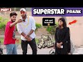 Superstar prank part 2  pranks in pakistan  humanitarians nano