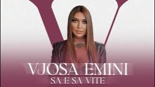 Vjosa Emini - Sa e sa vite