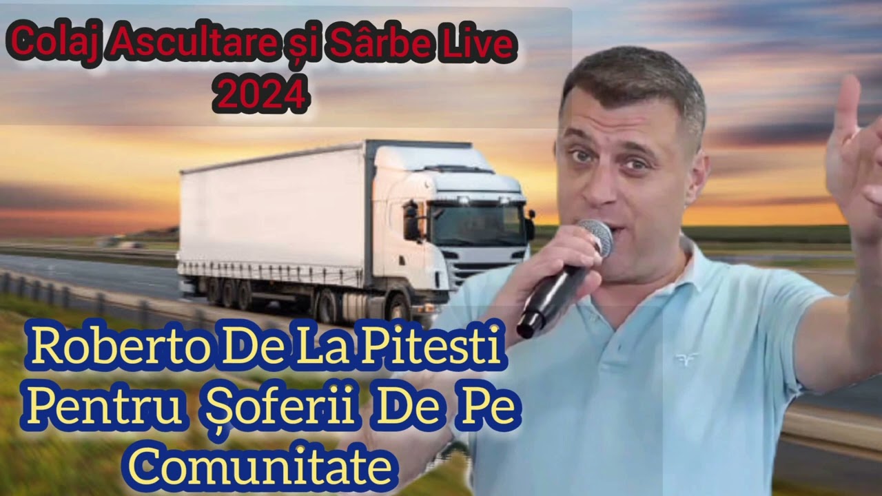 Roberto De La Pitesti - Colaj Ascultare și Sârbe Live 💢 Pentru Toți  Șoferii