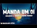 Simone Mendes e Guilherme e Benuto - Manda um Oi (Letra/Lyrics) | Você já foi de A a Z