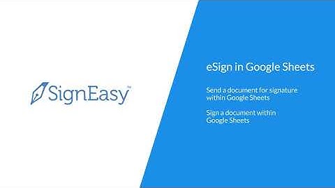 Signeasy + Google Sheets: An eSignature Industry First