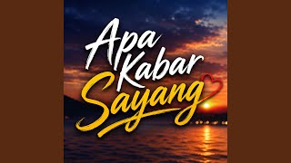 Apa Kabar Sayang