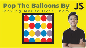 JAVASCRIPT Course Project Based Learning - Balloon Popping Game Using Javascript Project #41