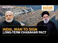 Big strategic win india to ink 10year chabahar port pact with tehran  watch