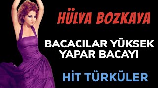 BACACILAR YÜKSEK YAPAR BACAYI - Hülya Bozkaya - #hittürkçe Resimi