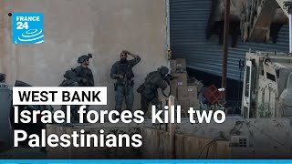 Israel forces kill two Palestinians seen surrendering in West Bank raid • FRANCE 24 English