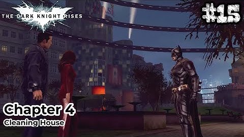 The Dark Knight Rises - Chapter 4 | Mission 1: Cleaning House [Gameplay]