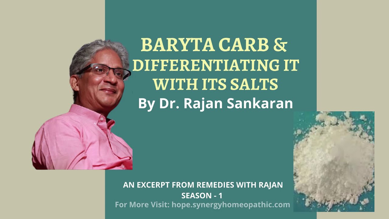RWR :1 - Baryta Carb and Differentiating it with its Salt by Dr Rajan Sankaran