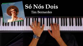 Só Nós Dois - Tim Bernardes (Piano Cover)