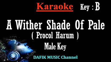 A Whiter Shade of Pale (Karaoke) Procol harum, Man/ Male key B Minus one No vocal Low key