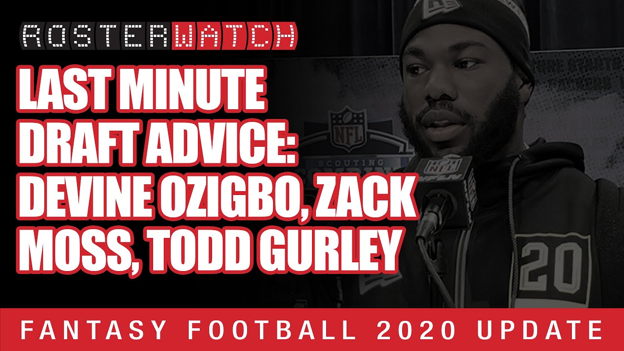 Fantasy Football 2020 - Last Minute Draft Advice - RosterWatch