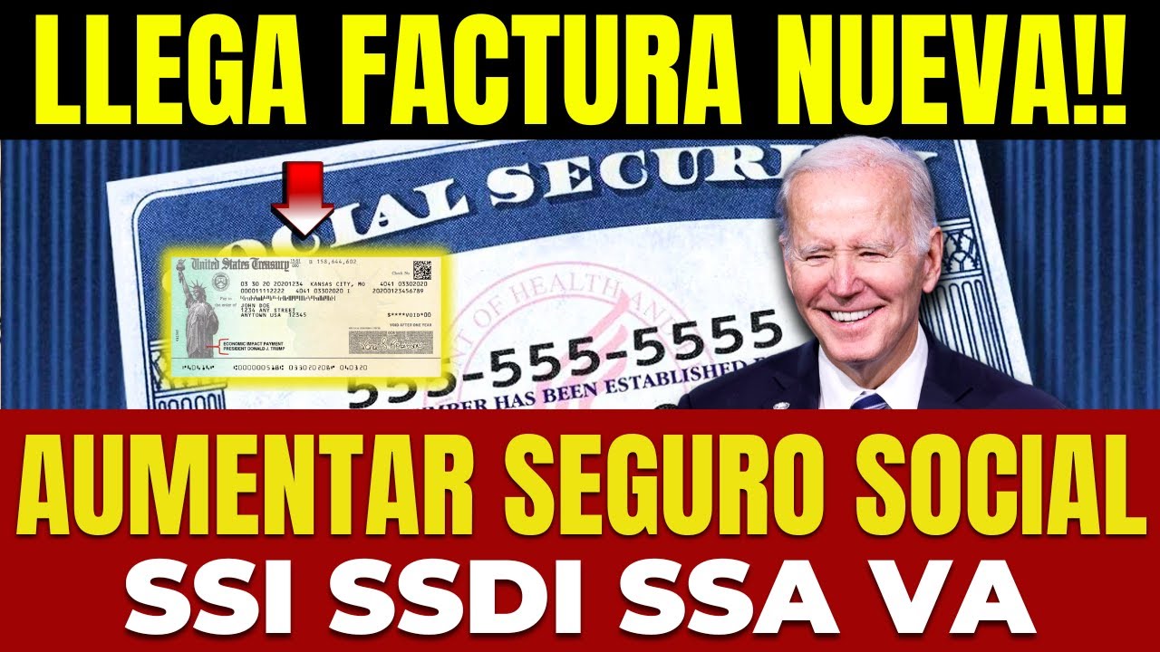 LLEGA FACTURA!! AUMENTO SEGURO Social Beneficios SSI SSDI SSA VA 2024