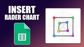 How to insert Rader chart in google sheets