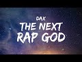 Dax - THE NEXT RAP GOD (Lyrics)