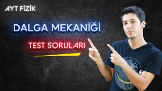 84) Dalga Mekaniği - Dalga Mekaniği ve Elektromanyetik Dalgalar Test Soruları 1