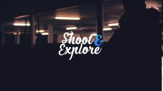 SHOOT & EXPLORE [Promo 1/3]