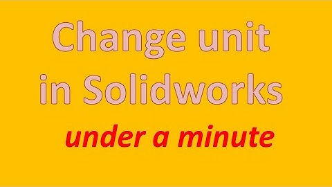 How to Change unit in solidworks | Solidworks tutorial | cadcamcnccenter