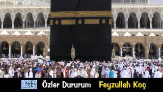 Özler Dururum - Feyzullah Koç  2015 orjinal  müziksiz ilahi Resimi