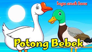 Lagu Anak Lucu - Potong Bebek Angsa - Lagu Anak Indonesia Terpopuler