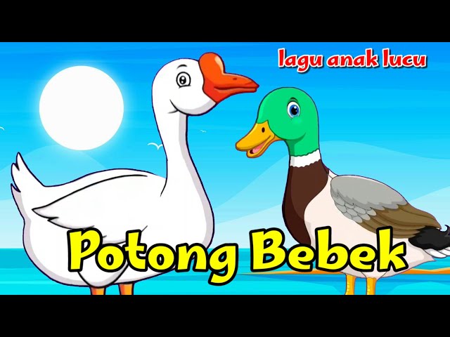Lagu Anak Lucu - Potong Bebek Angsa - Lagu Anak Indonesia Terpopuler class=