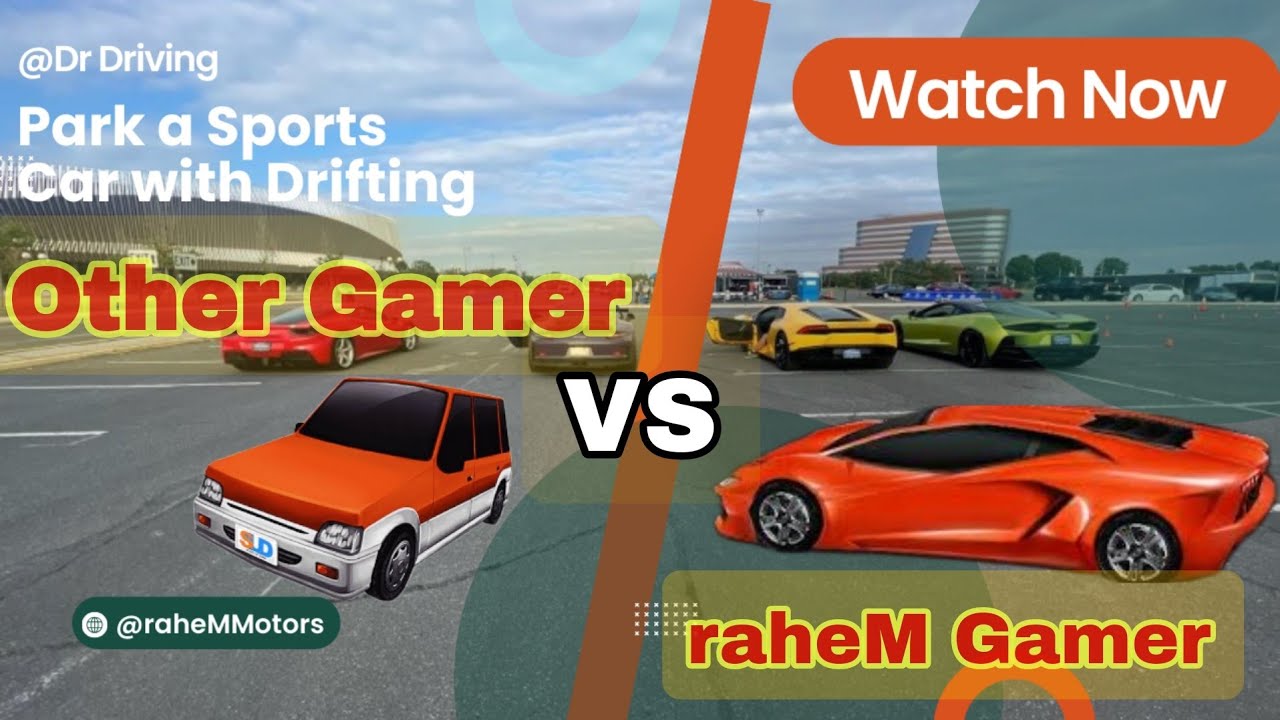 Dr driving Game other Vs Me Parking Style dr driving