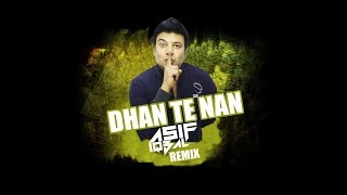 Dhan Te Nan - Asif Iqbal remix Resimi