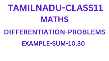 Class 11maths | Example 10.30- DIFFERENTIABILITY AND METHODS OF DIFFERENTIATION-TAMILNADU SYLLABUS