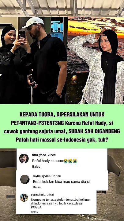 Refal Hady Kini Digandeng Tugba, Patah Hati Satu Indonesia Gak, Tuh?