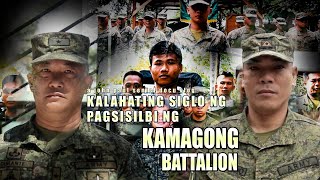 KALAHATING SIGLO NG PAGSISILBI NG KAMAGONG BATTALION | a john paul seniel docu vlog