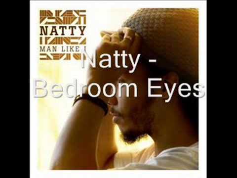 Letra Bedroom Eyes Natty De Cancion
