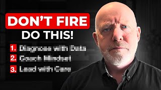 Before You Fire an Underperforming Sales Rep, Do This...