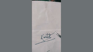 Name of KARTIK Signature..#.... Short.