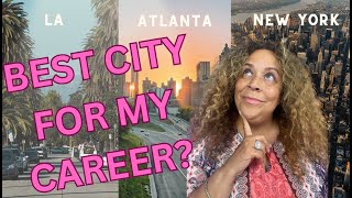 Best City To Start My Acting Career? NY, Atlanta, LA?