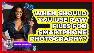 When Should You Use RAW Files For Smartphone Photography? - The Hardware Hub