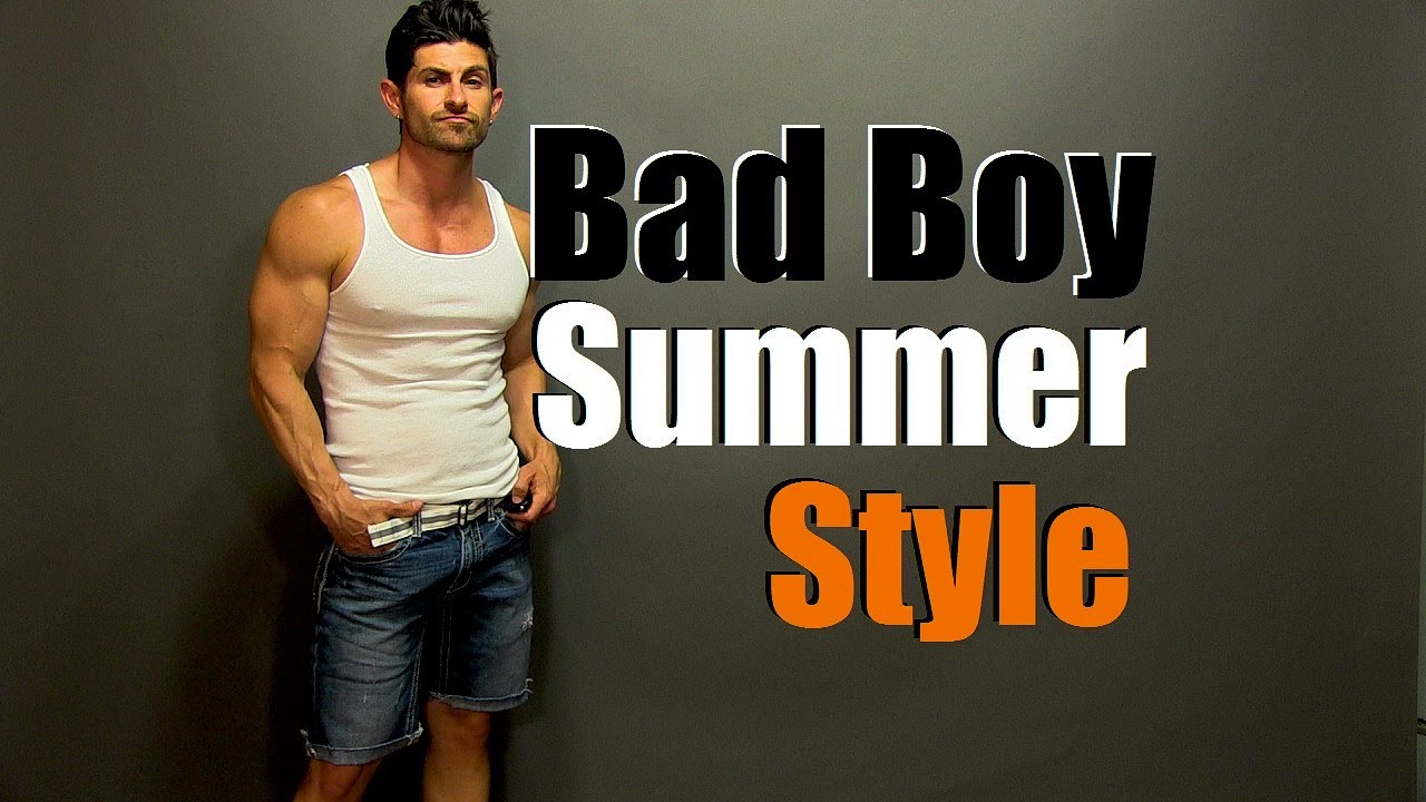 Bad Boy Summer Style: How To Look Like A Bad Boy (Even If You're Not ...