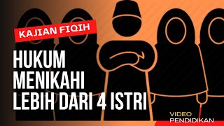 Dasar Referensi Hukum Menikahi Lebih Dari 4 Istri - Tinjauan Batasan Poligami Dalam Islam
