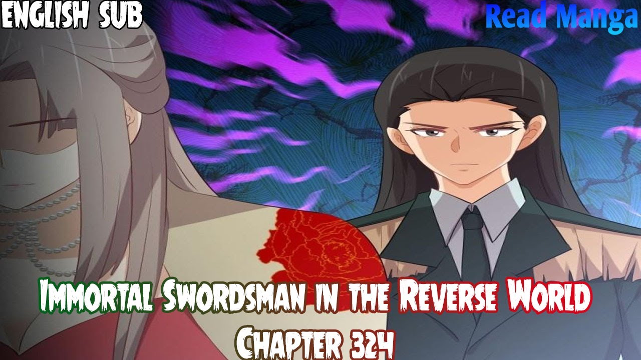 I S i t R W》】Immortal Swordsman in the Reverse World Chapter 324