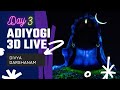 Day 3 I 3D Adiyogi LIVE | @ishafoundation