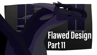 Flawed Design part 11 | Wings of Fire