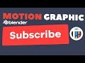 How to Create a YouTube Subscribe Button Motion Graphic in Blender 2.8 Eevee