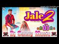 jale 2 dj remix song sapna choudhary haryana #djsong sanny music