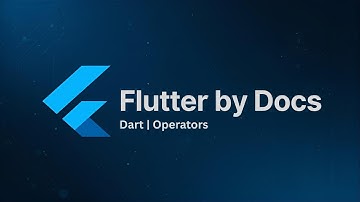 Learn Flutter Together | Understanding Dart Operators from the Official Docs